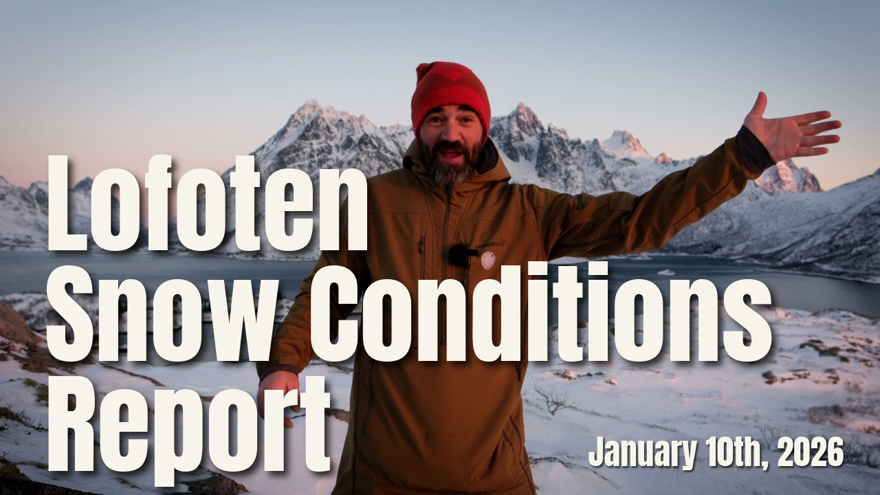 Lofoten Snow Conditions Report January 10th, 2026.
